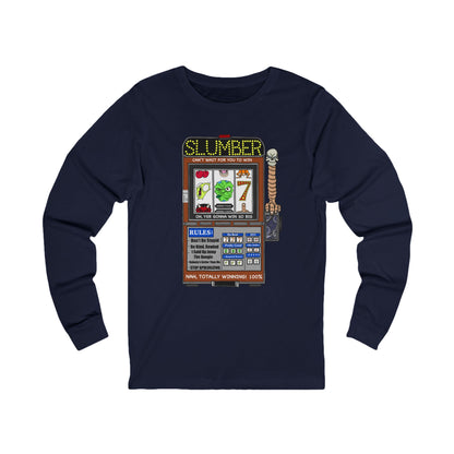 One Armed Bandit Long Sleeve