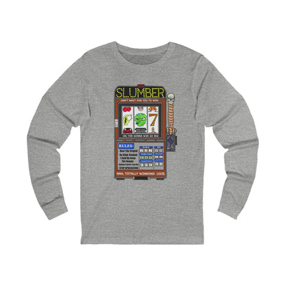 One Armed Bandit Long Sleeve
